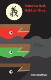 Teochew Red Hokkien Green (eBook, ePUB)