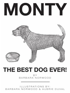 Monty the Best Dog Ever! (eBook, ePUB) - Norwood, Barbara