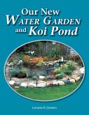 Our New Water Garden and Koi Pond (eBook, ePUB)