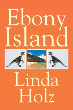 Ebony Island (eBook, ePUB) - Holz, Linda