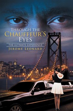Through the Chauffeur'S Eyes (eBook, ePUB) - Leonard, Jerome
