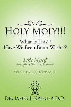 Cover Holy Moly!!!What Is This!!!Have We Been Brain Wash??? (eBook, ePUB)
