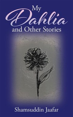 Cover My Dahlia and Other Stories (eBook, ePUB)
