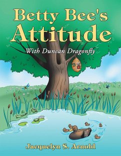 Betty Bee'S Attitude (eBook, ePUB) - Arnold, Jacquelyn S.