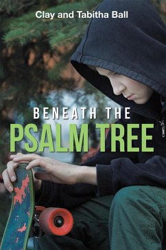 Beneath the Psalm Tree (eBook, ePUB) - Ball, Clay; Ball, Tabitha