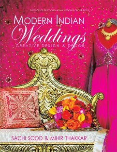 Modern Indian Weddings (eBook, ePUB) - Thakkar, Mihir; Sood, Sachi