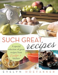 Such Great Recipes (eBook, ePUB) - Hoefakker, Evelyn
