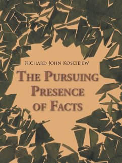 The Pursuing Presence of Facts (eBook, ePUB)