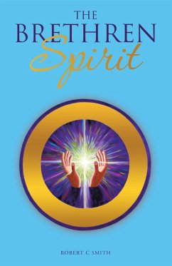 The Brethren Spirit (eBook, ePUB) - Smith, Robert C