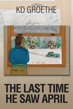 The Last Time He Saw April (eBook, ePUB)