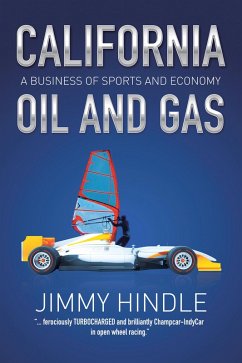 Cover CALIFORNIA OIL AND GAS, A Business of Sports and Economy (eBook, ePUB)