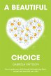 A Beautiful Choice (eBook, ePUB) - Bild 1