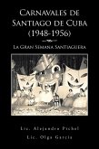 Carnavales De Santiago De Cuba (1948-1956) (eBook, ePUB)