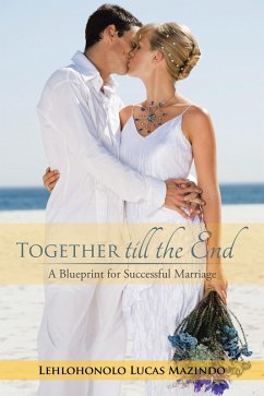 Together Till the End (eBook, ePUB) - Mazindo, Lehlohonolo Lucas