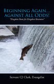 Beginning Again...Against All Odds! (eBook, ePUB)