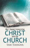 But I Speak Concerning Christ and the Church (eBook, ePUB)