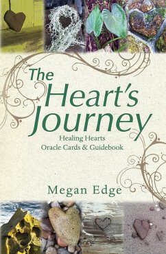The Heart'S Journey: Healing Hearts Oracle Cards & Guidebook (eBook, ePUB) - Edge, Megan