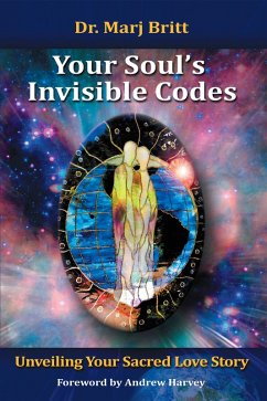 Your Soul's Invisible Codes (eBook, ePUB) - Britt, Marj