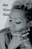 But Never Hate (eBook, ePUB)