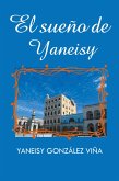 El Sueño De Yaneisy (eBook, ePUB)