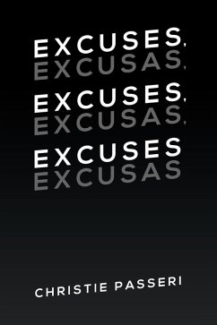 Excuses, Excuses, Excuses (eBook, ePUB) - Passeri, Christie