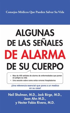 Algunas De Las Señales De Alarma De Su Cuerpo (eBook, ePUB) - Shulman M. D, Neil; Rivera M. D, Hector Fabio; Birge M. D, Jack; Ahn M. D, Joon