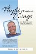 A Flight Without Wings (eBook, ePUB) - Bild 1