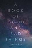 A Book of Good and Bad Things (eBook, ePUB)