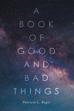 A Book of Good and Bad Things (eBook, ePUB) - Decerveau, Astroglo