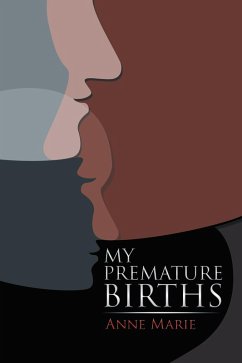 My Premature Births (eBook, ePUB)