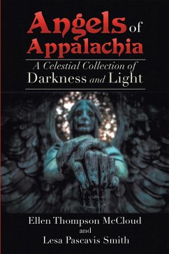 Angels of Appalachia (eBook, ePUB) - McCloud, Ellen Thompson; Smith, Lesa Pascavis