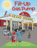 Fill-Up the Gas Pump (eBook, ePUB)