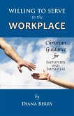 Willing to Serve in the Workplace (eBook, ePUB)