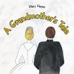 A Grandmother'S Tale (eBook, ePUB)