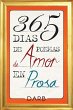 365 Días De Poemas De Amor En Prosa... - Bild 1