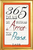 365 Días De Poemas De Amor En Prosa (eBook, ePUB)