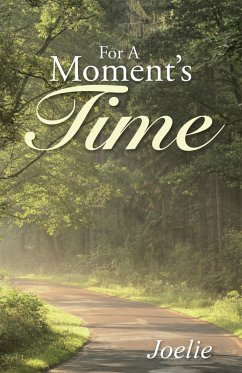 For a Moment's Time (eBook, ePUB) - Joelie