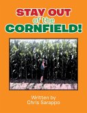 Stay out of the Cornfield! (eBook, ePUB)