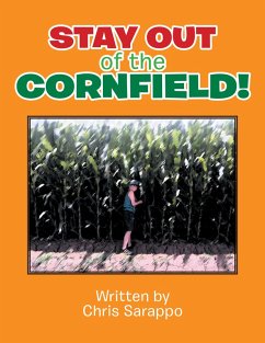 Stay out of the Cornfield! (eBook, ePUB) - Sarappo, Chris