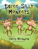 Three Silly Monkeys (eBook, ePUB)
