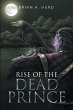 Rise of the Dead Prince (eBook, ePUB) - Bild 1