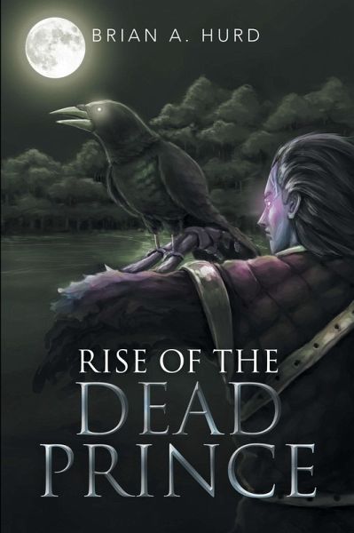 Rise of the Dead Prince (eBook, ePUB) Rise of the Dead Prince (eBook, ePUB)