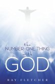 The Number-One Thing with God (eBook, ePUB) The Number-One Thing with God (eBook, ePUB)