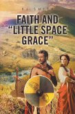Faith and &quote;Little Space Grace&quote; (eBook, ePUB)