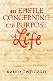 An Epistle Concerning the Purpose of Life (eBook, ePUB)