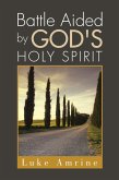 Battle Aided by God's Holy Spirit (eBook, ePUB)