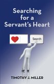 Searching for a Servant's Heart (eBook, ePUB) Searching for a Servant's Heart (eBook, ePUB)