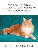 Medical, Genetic & Behavioral Risk Factors of Maine Coon Cats (eBook, ePUB)