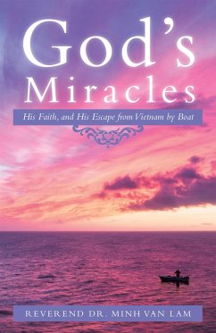 God'S Miracles (eBook, ePUB) - Lam, Reverend Minh van