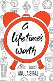 A Lifetime's Worth (eBook, ePUB) A Lifetime's Worth (eBook, ePUB)